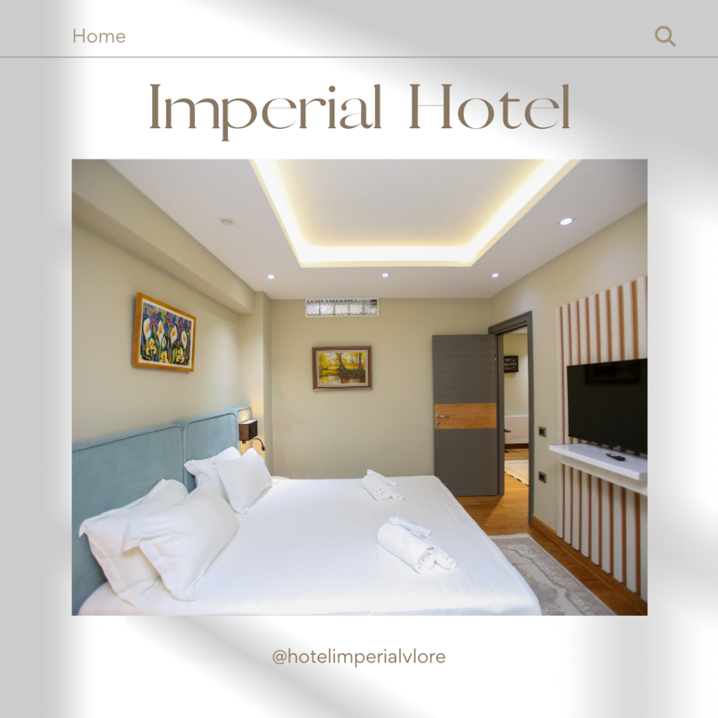 Luxury Hotel in Vlorë - Imperial Hotel