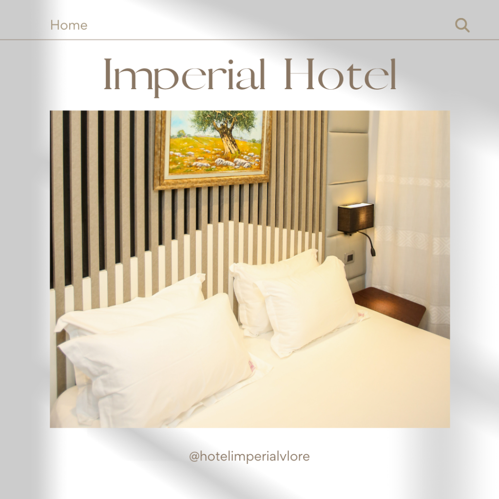 Affordable Luxury Hotel in Vlorë - Imperial Hotel