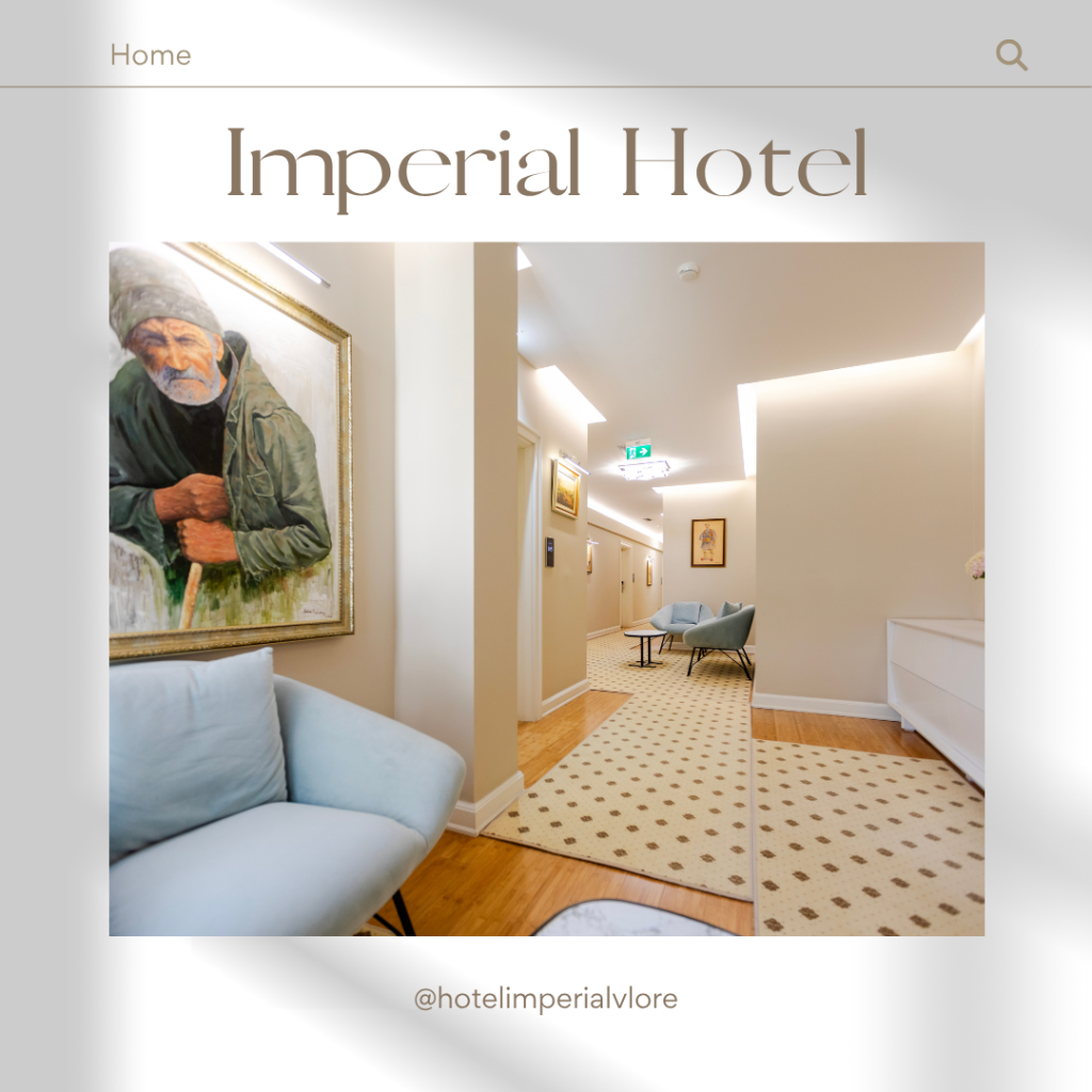 Vlorë Luxury Accommodation at Its Finest - Imperial Hotel
