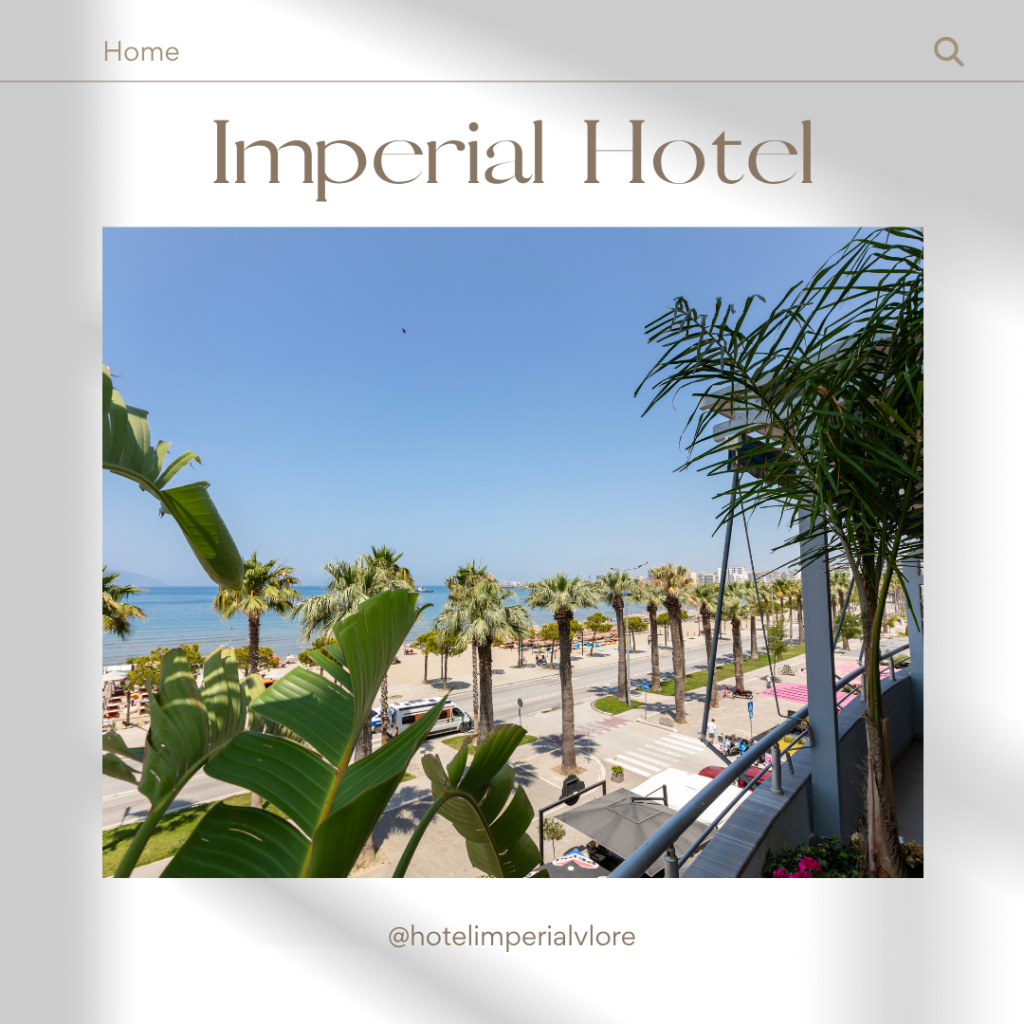 Hotel Near Beach in Vlore - Imperial Hotel